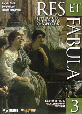Res et fabula 3. Dall'età di Tiberio alla letteratura cristiana