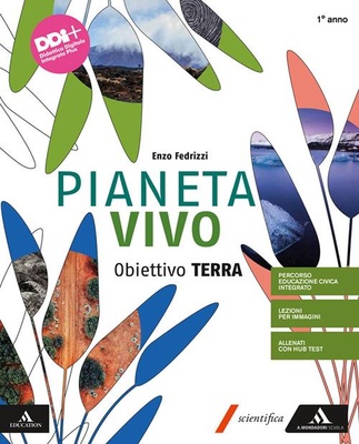 Pianeta vivo 1. Obiettivo Terra