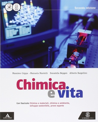 Chimica e vita. Applicazioni e principi.