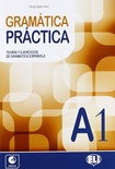 GRAMATICA PRACTICA. A1. TEORIA Y EJERCIC
