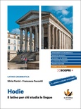 Hodie. Il latino per chi studia le lingue.