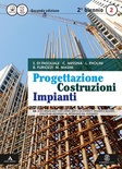 Progettazione costruzioni impianti. Vol. 2A-2B. Per le Scuole superiori