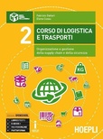 Corso di logistica e trasporti 2. Organizzazione e gestione della supply chain e della sicurezza
