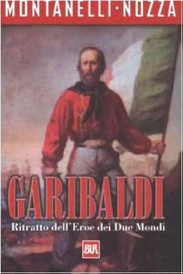 Garibaldi. Ritratto dell'eroe dei due mondi