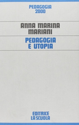 Pedagogia e utopia. L'utopia pedagogica dell'educazione permanente