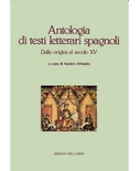 Antologia di testi letterari spagnoli. Dalle origini al secolo XV