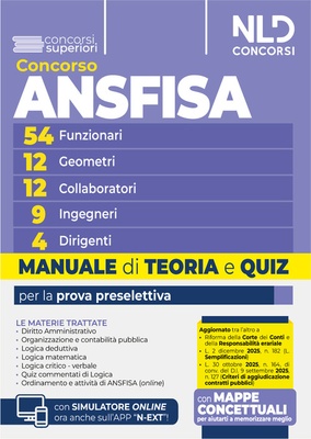 Concorso ANSFISA 54 funzionari 12 geometri 12 collaboratori 9 ingegneri 4 dirigenti. Manuale di teoria e quiz per la prova preselettiva.
