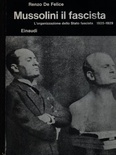 Mussolini il fascista. L'organizzazione dello Stato fascista 1925-1929