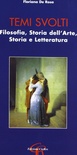 Temi svolti filosofia, Storia dell'arte, Storia e Letteratura