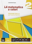 LA matematica a colori ed. gialla 2