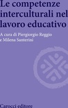 Le competenze interculturali nel lavoro educativo