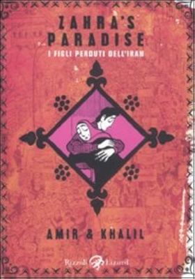 Zahra's paradise. I figli perduti dell'Iran