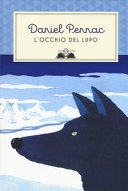 L' occhio del lupo. Ediz. illustrata