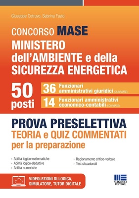 Concorso MASE Ministero dell'Ambiente e della Sicurezza energetica. 50 funzionari. Prova preselettiva. 36 funzionari amministrativi giuridici. 14 funzionari amminist