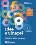 Idee e sinapsi. Storia della filosofia. Protagonisti, percorsi, connessioni. Con Laboratorio di argomentazione verso l'esame. Per le Scuole superiori. Con e-book. Co vol. 1