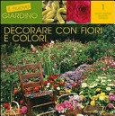 Decorare con fiori e colori