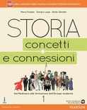 Storia. Concetti e connessioni. Con e-book. Con espansione online. Per le Scuole superiori vol.1