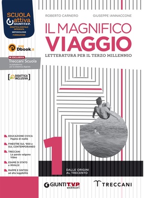 Il magnifico viaggio. 1: Dalle origini al Trecento