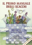 Il primo manuale degli scacchi. Lezioni vol.2