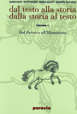 Dal testo alla storia. Dalla storia al testo. Modulo C: Dal barocco all'illuminismo. Per le Scuole superiori 2