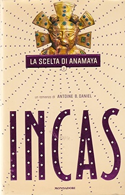 Incas 2 - Scelta di Anamaya