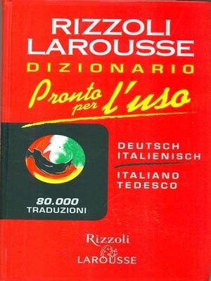 Pronto per l'uso. Dizionario italiano-tedesco, tedesco-italiano