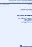 Autobiografia. Una vita per il prossimo: nella ricerca, nella didattica e nella professione