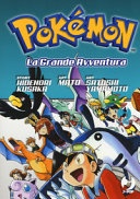 pokemon .la grande avventura 4,5,6