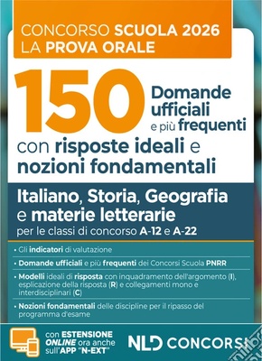Concorso scuola prova orale. 150 domande ufficiali con risposte ideali e nozioni fondamentali di Italiano, Storia, Geografia e materie letterarie per la preparazione alla prova orale del concorso scuola
