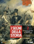 Segni della storia 2: Dalla riforma protestante all'Europa delle grandi potenze