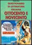 Questionario di letteratura italiana dell'800 e del '900