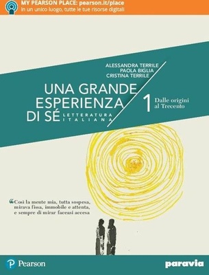 Una grande esperienza di sé. Con Scrivere e parlare 1