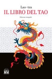 Il libro del Tao. Ediz. integrale