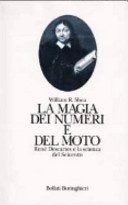 La magia dei numeri e del moto. René Descartes e la scienza del Seicento