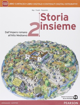 Storia insieme vol. 2. Per le Scuole superiori