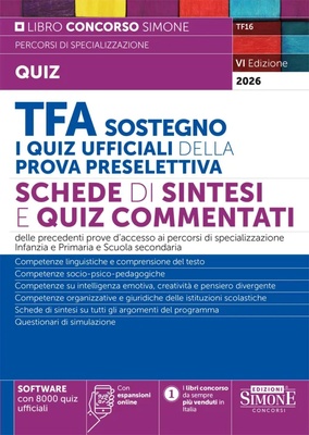 TFA Sostegno. I quiz ufficiali della prova preselettiva. Schede di sintesi e quiz commentati. Con espansioni online. Con software con 8000 quiz ufficiali