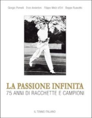 passione infinita 75 anni di racchette