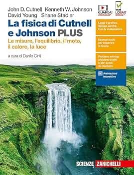 La fisica di Cutnell e Johnson PLUS