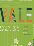 Vale. Corso di lingua e cultura latina