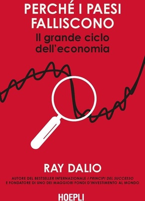 Perché i Paesi falliscono. Il grande ciclo dell'economia