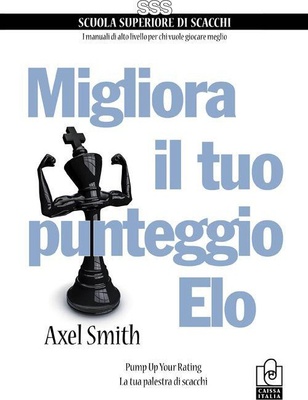 Migliora il tuo punteggio Elo. Pump up your rating. La tua palestra di scacchi