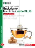 Esploriamo la chimica 2. Ediz. verde. Per le Scuole superiori