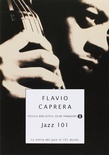 Jazz 101. La storia del jazz in 101 dischi