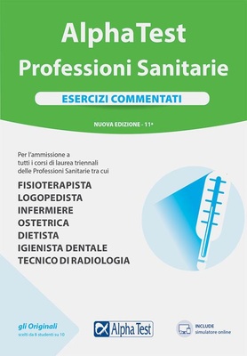Alpha Test Professioni sanitarie. Esercizi commentati.