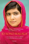 Io sono Malala. La mia battaglia per la libertà e l'istruzione delle donne
