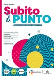 Subito al punto. Per le Scuole superiori