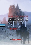 Le storie di Selot ''il credo''