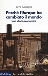 Perché l'Europa ha cambiato il mondo