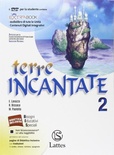Terre incantate. Con Letteratura teatro. Per la Scuola media