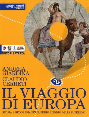 Il viaggio di Europa. Storia e geografia 2